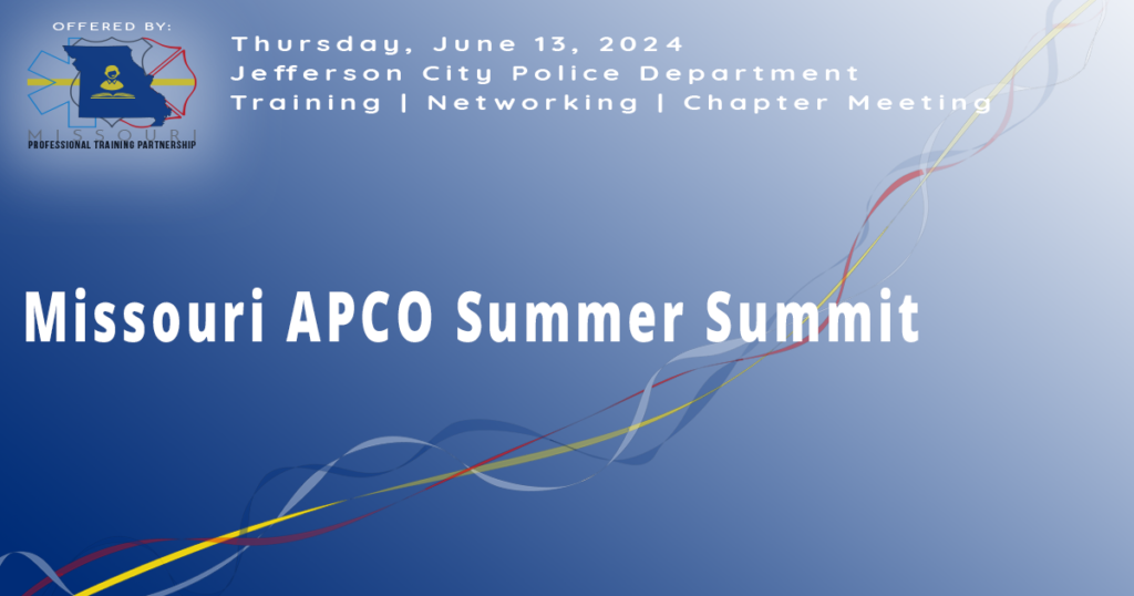 Missouri APCO Hosts Annual Summer Summit on June 13th! MOAPCO